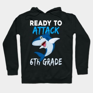 Shark Kids Ready To Attack 6Th Grade Boys Back To School Hoodie